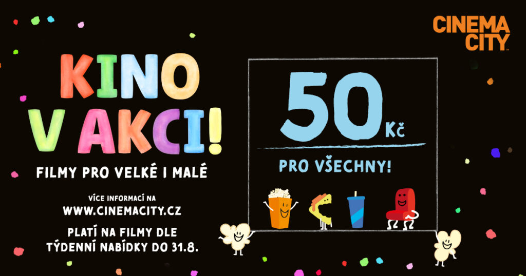 Akce na vybrané vstupenky v Cinema City: Filmy po celé ČR už za 50 Kč